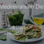 a 28 day Mediterranean Diet plan