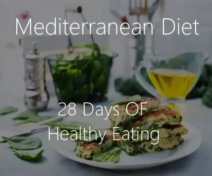 a 28 day Mediterranean Diet plan